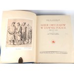 BYSTROŃ- HISTORY OF CUSTOMS IN OLD POLAND. century XVI-XVIII hundreds of illustrations GOLDEN COVER