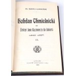 RAWITA GAWROŃSKI- BOHDAN CHMIELNICKI t.1-2 [komplet w 2 wol.]. 1906