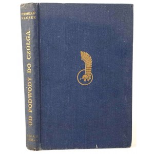 MACZEK - OD PODWODY DO CZOŁGA Wspomnienia wojenne 1918-1945 wyd.1