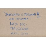 Luiza Los-Pławszewska (ur. 1963, Szczecin), Zakochani w Toskanii z cyklu Toskania, 2024