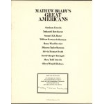 Mathew Brady's Great Americans