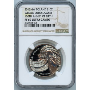 10 złotych 2013, Witold Lutosławski - NGC PF69 ULTRA CAMEO