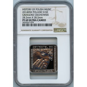 10 złotych 2014, Grzegorz Ciechowski - Obywatel GC - NGC PF 69 ULTRA CAMEO