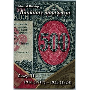 Michal Bishop, Bankovky moje vášeň, sešit II (1916-1923)