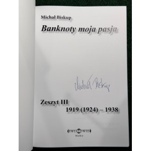Biskup Michał, Banknoty moja pasja, zeszyt III (1939 - 1943) - autograf autora