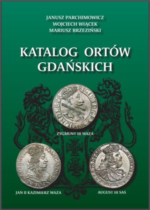 Janusz Parchimowicz, Wojciech Wiącek, Mariusz Brzezinski, Catalogue of Gdansk Orts 2020