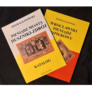 Piotr Kalinowski, Wrocławski pieniądz papierowy oraz Pieniądz miasta Duszniki-Zdrój, 2 katalogi