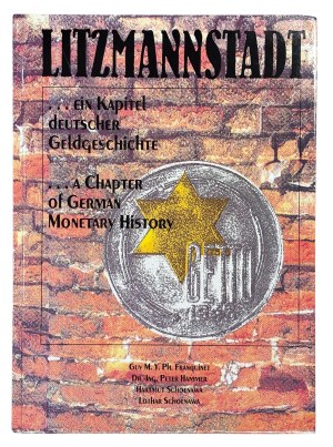 Guy M.Y.Ph. Franquinet, LITZMANNSTADT... Ein Kapitel deutscher Geldgeschichte. A Chapter of German Monetary History, Guy M.Y.Ph.