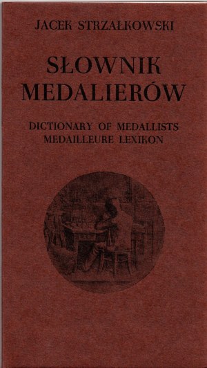 Jacek Strzałkowski, Dictionary of Polish Medalists and those associated with Poland, (1508-1965)