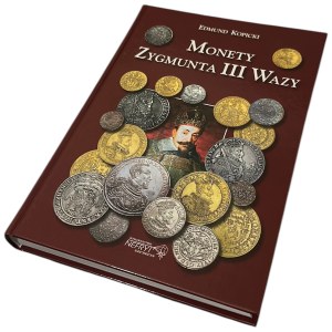 Edmund Kopicki, Coins of Sigismund III Vasa, Szczecin 2021