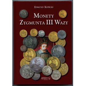 Monety Zygmunta III Wazy, Edmund Kopicki