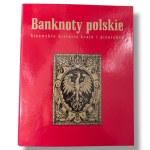 Banknoty polskie, Niezwykła historia kraju i pieniądza wraz z reprintami