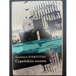 Kazimierz Wierzyński Cygańskim wozem Londyn 1966