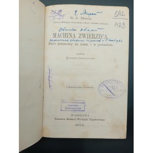 E.J. Marey Machina zwierzęca Ruch przenośny na ziemi i w powietrzu Z drzeworytami Rok 1874