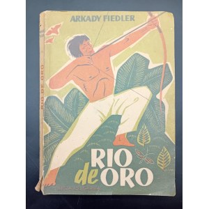 Arkady Fiedler Rio De Oro On the Paths of the Brazilian Indians