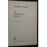 Stanisław Grzesiuk Na marginesie życia Wydanie I
