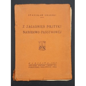 Stanisław Grabski Z Zagadnień Polityki Narodowo-Państwowej