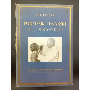 Dr. R. Franck A Doctor's Guide for Everyone Description of all diseases and how to treat them