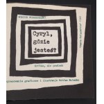 Wiktor Woroszylski Cyryl, gdzie jesteś? Krótka, ale powieść Wydanie II