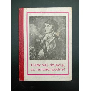 A.T. Ukochaj dziecię, co miłości godne! Rok 1917