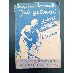 Jak gotować dobrze smacznie i tanio