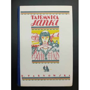 B. Tarnowska Tajemnica Janki Powieść dla młodzieży Rok 1928 okł Karol Hiller