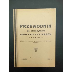 J.P.Ś. Przewodnik po starożytnym Opactwie Cystersów w Sulejowie Rok 1938