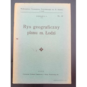Kossmann E.O. Rys geograficzny planu m. Łodzi Rok 1930 Lodziana