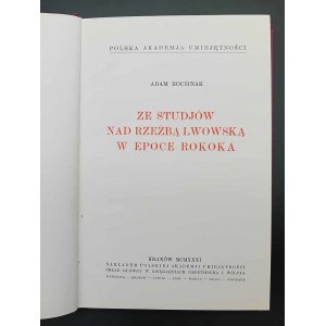 Adam Bochnak Ze studjów nad rzeźbą lwowską w epoce rokoka
