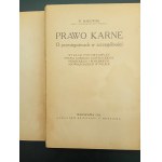 W. Makowski Prawo karne O przestępstwach w szczególności Wykład porównawczy prawa karnego austrjackiego, niemieckiego i rosyjskiego obowiązującego w Polsce