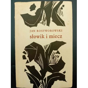 Jan Rostworowski Słowik i miecz Wiersze