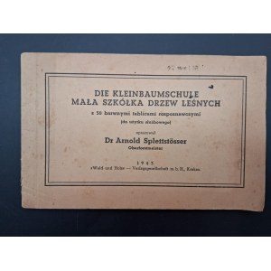 Dr. Arnold Splettstosser Die kleinbaumschule Small forest tree nursery with 50 colorful recognition boards Year 1943