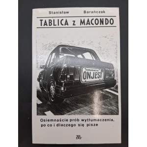 Stanisław Barańczak Tablica z Macando 18 prób wytłumaczenia, po co i dlaczego się pisze