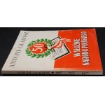 Antoni Gładysz W Służbie Narodu Polskiego