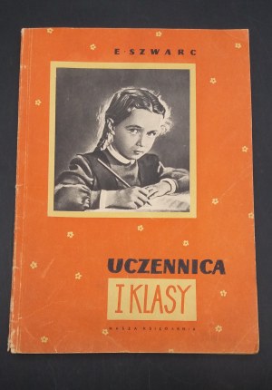 E. Szwarc Pupil of the First Class Edition II.