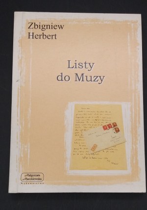 Zbigniew Herbert Letters to the Muse Edition I