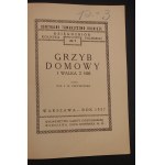 Inż. Jan M. Czechowski Grzyb Domowy i walka z nim
