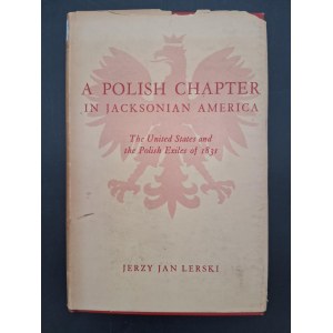 Jerzy Jan Lerski A polish chapter Jacksonian America