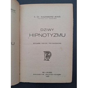 X. Dr. Casimir Wais The wonders of hypnotism