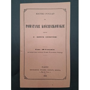 Henryk Gierszyński Krótki pogląd na Powstanie Kościuszkowskie Rok 1894