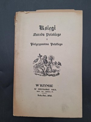Adam Mickiewicz Księgi Narodu Polskiego i Pielgrzymstwa Polskiego Rzym 1946