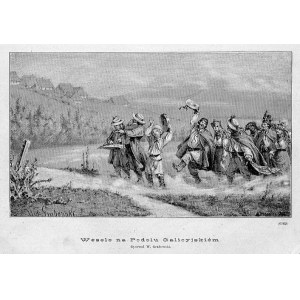 Galicja Wschodnia. Wojciech Grabowski: Wesele na Podolu Galicyjskim, druk 1885 Ukraina