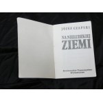 drugi obieg Na nieludzkiej ziemi / Józef Czapski. Wydano, [Kraków] : Krakowskie Towarzystwo Wydawnicze, [1987?].