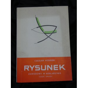 Rysunek zawodowy w meblarstwie Kosiński