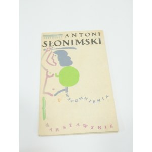 Wspomnienia warszawskie / Antoni Słonimski