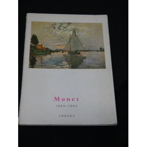 Monet : 1865-1883 / oprac. Jean Leymarie ; [tł. Helena Kęszycka