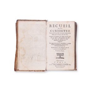EMERY, d' sieur [LEMERY, Nicolas] (1645 - 1715): Recueil des curiositez rares I.+II.
