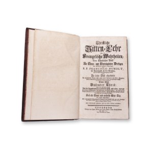 HUNOLT, R. P. Francisco (1691 - 1746): Christliche Sittenlehre III.