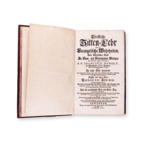 HUNOLT, R. P. Francisco (1691 - 1746): Christliche Sittenlehre VI.