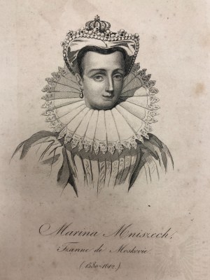 Antoni Oleszczyński (1794-1879) - “Marina Mniszech, Tzarine de Moskovie (1580-1612)”, Staloryt